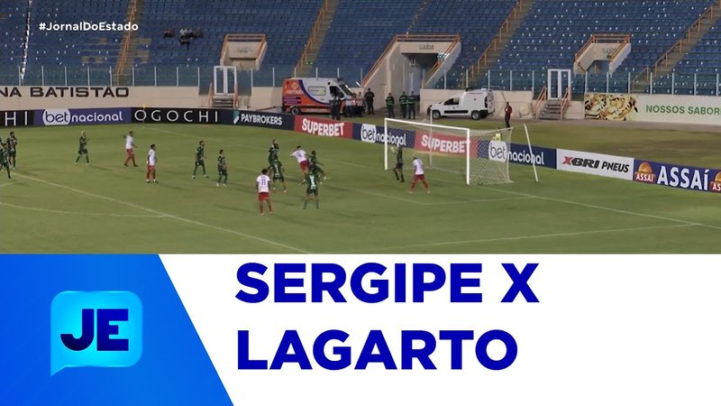  Sergipe e Lagarto empatam pelo campeonato sergipano | Jornal do Estado | TV Atalaia – A8SE.com