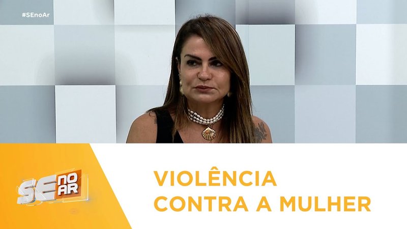 Juíza fala sobre o trabalho de combate à violência contra a mulher em Sergipe – A8SE.com