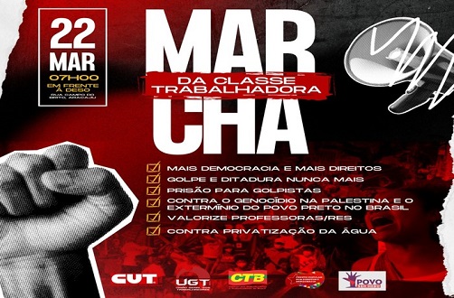  Sergipe fará Marcha da Classe Trabalhadora no dia 22 de março – O que é notícia em Sergipe – Infonet