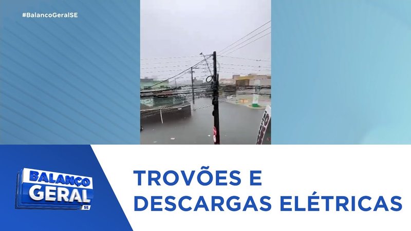  Chuvas com trovoadas e descargas elétricas atingem Sergipe – A8SE.com