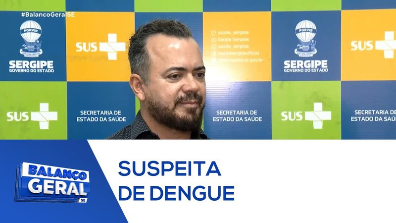  Sergipe investiga três mortes com suspeita de dengue no estado – A8SE.com
